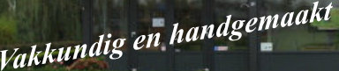 Vakkundig en handgemaakt